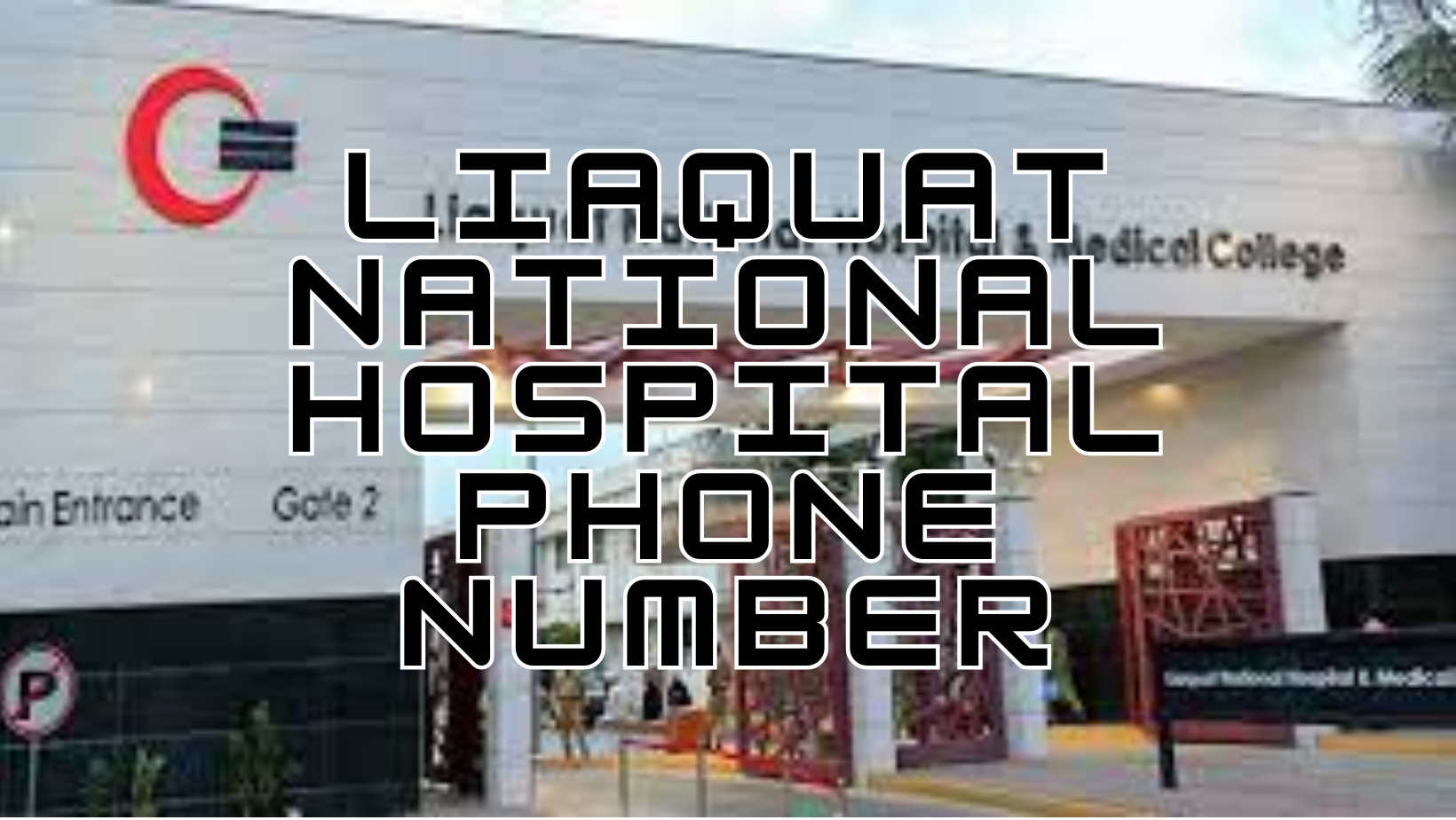 Liaquat National Hospital Phone Number